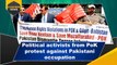 Political activists from PoK protest against Pakistani occupation