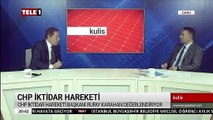 CHP iktidar hareketi nedir - Kulis (15 Mayıs 2019)