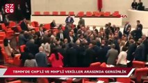 Meclis'te MHP ve CHP'li milletvekilleri arasında gerginlik çıktı