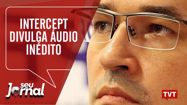 Intercept divulga áudio inédito| Grupo de advogados apoia Greenwald - Seu Jornal 09.07.19
