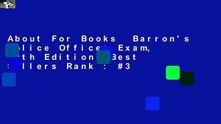 About For Books  Barron's Police Officer Exam, 10th Edition  Best Sellers Rank : #3