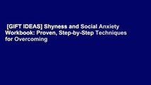 [GIFT IDEAS] Shyness and Social Anxiety Workbook: Proven, Step-by-Step Techniques for Overcoming