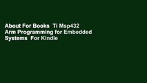 About For Books  Ti Msp432 Arm Programming for Embedded Systems  For Kindle