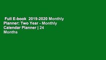 Full E-book  2019-2020 Monthly Planner: Two Year - Monthly Calendar Planner | 24 Months Jan 2019
