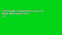 Full E-book  Transactions Lawyering Skills  Best Sellers Rank : #2