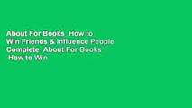 About For Books  How to Win Friends & Influence People Complete  About For Books  How to Win