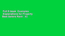 Full E-book  Examples   Explanations for Property  Best Sellers Rank : #2