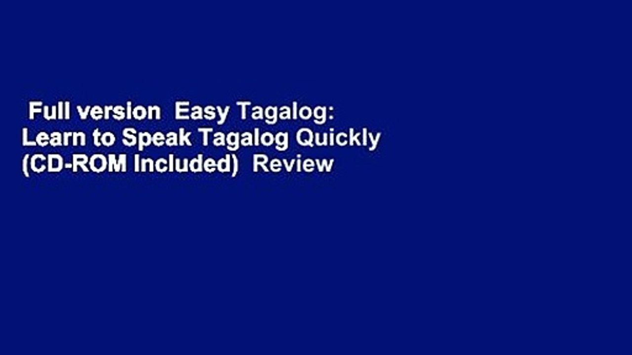 Full version  Easy Tagalog: Learn to Speak Tagalog Quickly (CD-ROM Included)  Review