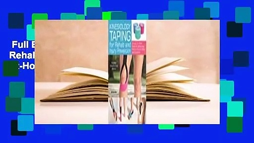Full E-book  Kinesiology Taping for Rehab and Injury Prevention: An Easy, At-Home Guide for
