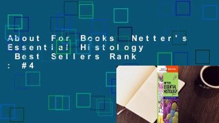 About For Books  Netter's Essential Histology  Best Sellers Rank : #4