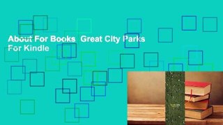 About For Books  Great City Parks  For Kindle