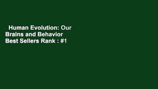 Human Evolution: Our Brains and Behavior  Best Sellers Rank : #1