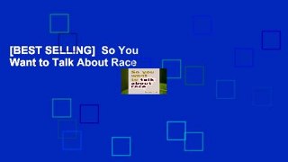 [BEST SELLING]  So You Want to Talk About Race