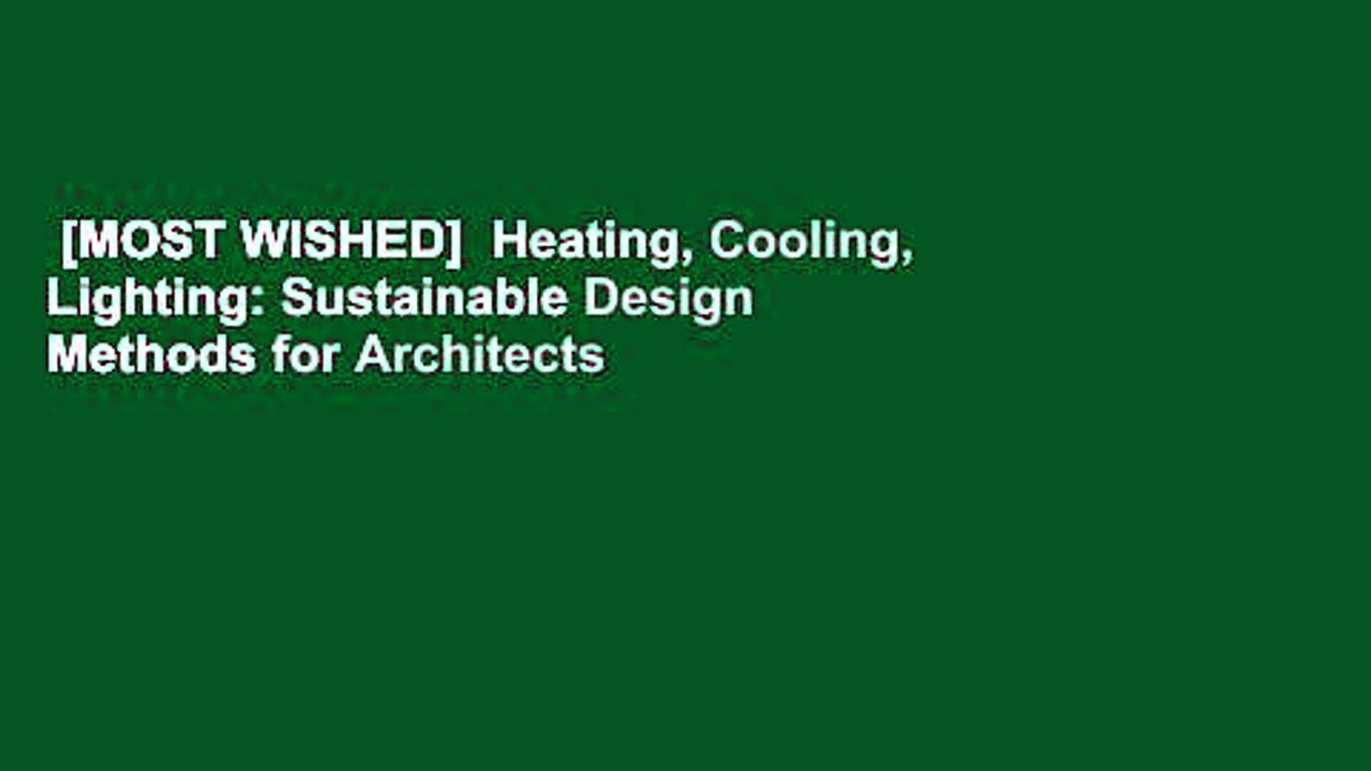 MOST WISHED] Heating, Cooling, Lighting: Sustainable Design Methods for  Architects - video Dailymotion