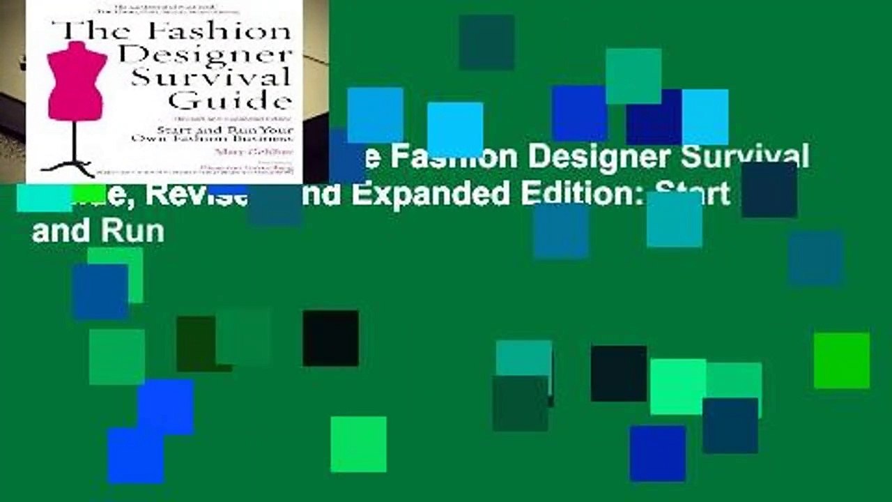 [MOST WISHED]  The Fashion Designer Survival Guide, Revised and Expanded Edition: Start and Run