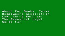 About For Books  Texas Homeowners Association Law: Third Edition: The Essential Legal Guide for