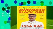 Any Format For Kindle  The Misadventures of Awkward Black Girl by Issa Rae