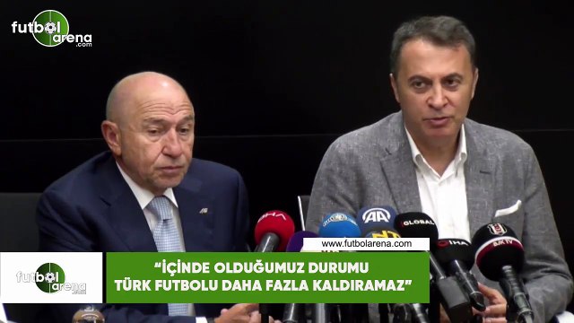 Fikret Orman: İçinde olduğumuz durumu Türk futbolu daha fazla kaldıramaz