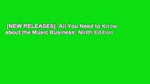 [NEW RELEASES]  All You Need to Know about the Music Business: Ninth Edition