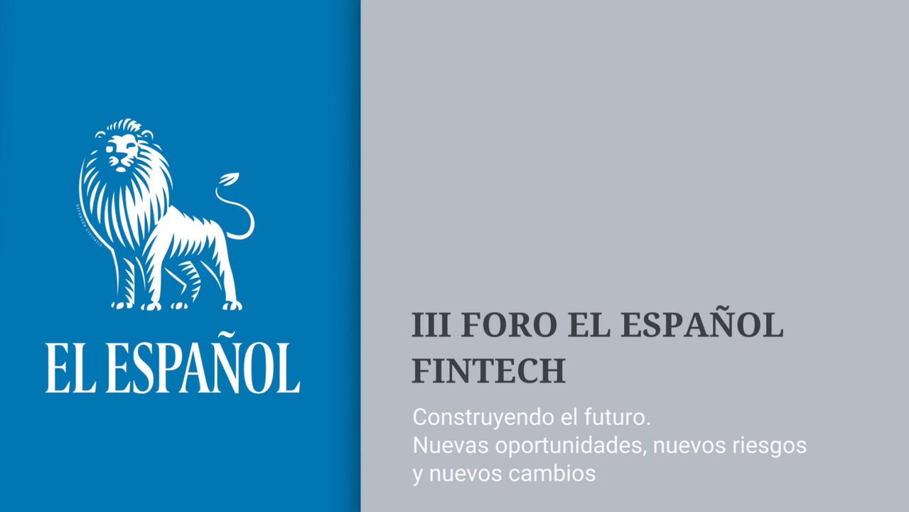 III FORO EL ESPAÑOL FINTECH