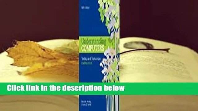 [BEST SELLING] Understanding Computers: Today and Tomorrow: Comprehensive
