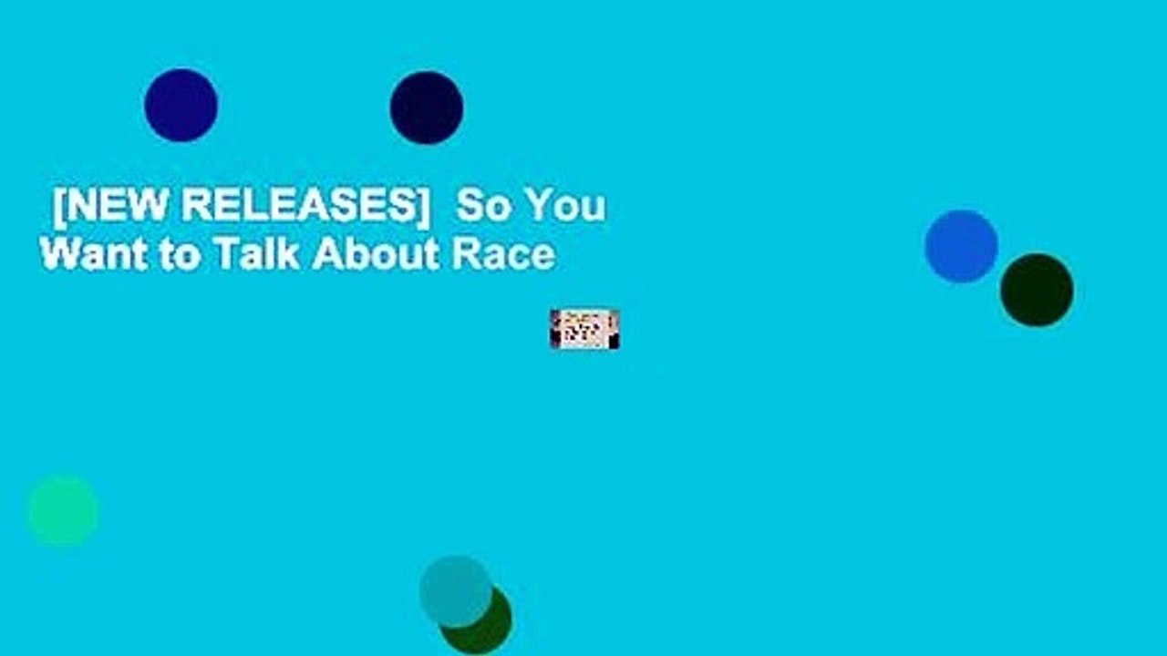 [NEW RELEASES]  So You Want to Talk About Race