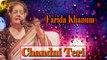 Chandni Teri - Farida Khanum - Virsa Heritage - Romantic Song