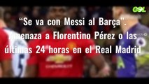 “Se va con Messi al Barça”. Amenaza a Florentino Pérez o las últimas 24 horas en el Real Madrid