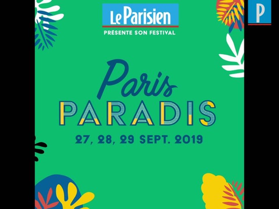 Paris Paradis, le festival du Parisien, revient en septembre