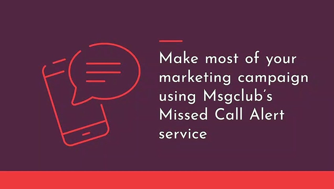 Make the most of your marketing campaign using Msgclub’s  ‘Missed Call Alert’ service