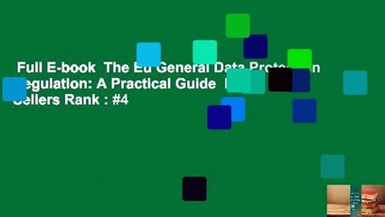 Full E-book  The Eu General Data Protection Regulation: A Practical Guide  Best Sellers Rank : #4