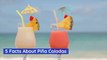 If You Like Pina Coladas...Here Are Some Facts