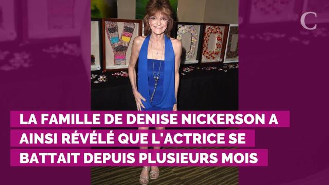 Denise Nickerson "vit les derniers instants de sa vie" : la st...