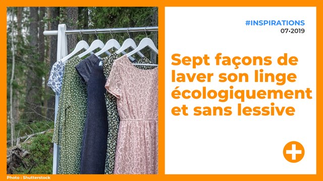 Sept façons de laver son linge écologiquement et sans lessive