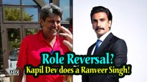 Role reversal? Kapil Dev does a Ranveer Singh!
