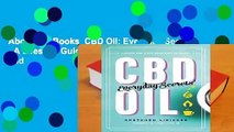 About For Books  CBD Oil: Everyday Secrets - A Lifestyle Guide to Hemp-Derived Health and