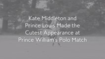 Kate Middleton and Prince Louis Made the Cutest Appearance at Prince William's Polo Match