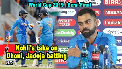 World Cup 2019 |  Captain Kohli's take on Dhoni, Jadeja batting