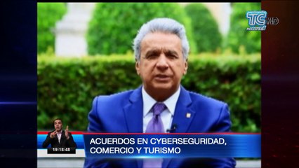 Presidente Moreno anunció acuerdos en cyberseguridad, comercio y turismo