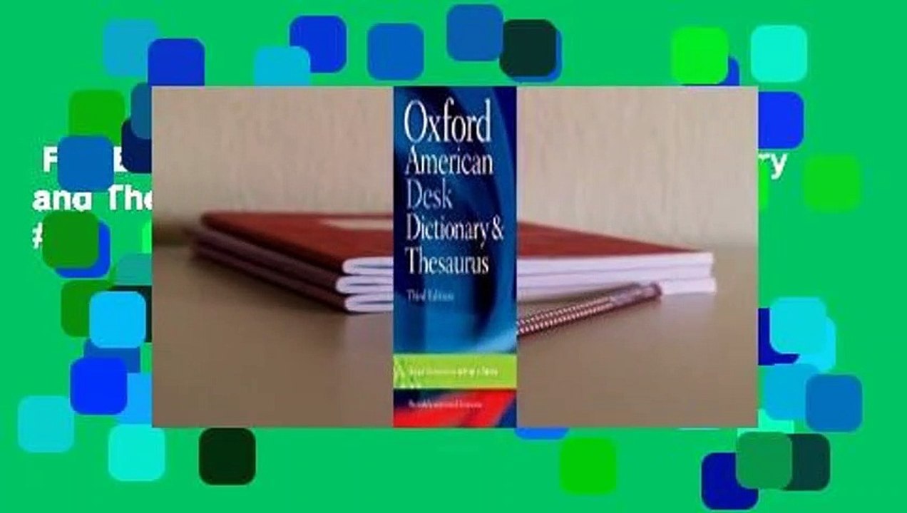 Full E-book  Oxford American Desk Dictionary and Thesaurus  Best Sellers Rank : #5