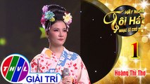 THVL | Hãy nghe tôi hát - Nhạc sĩ chủ đề – Tập 1[5]: Ai nhớ chăng ai - Bảo Hân