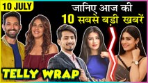 Priya Banerjee On Zaira Wasim | TikTok Star Faisu Legal Trouble | Naira To Meet Kartik | Top 10 News