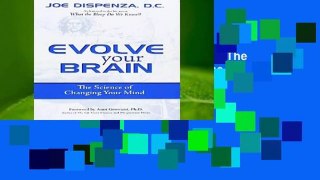 About For Books  Evolve Your Brain: The Science of Changing Your Brain: The Science of Changing