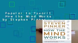 Popular to Favorit  How the Mind Works by Stephen Pinker
