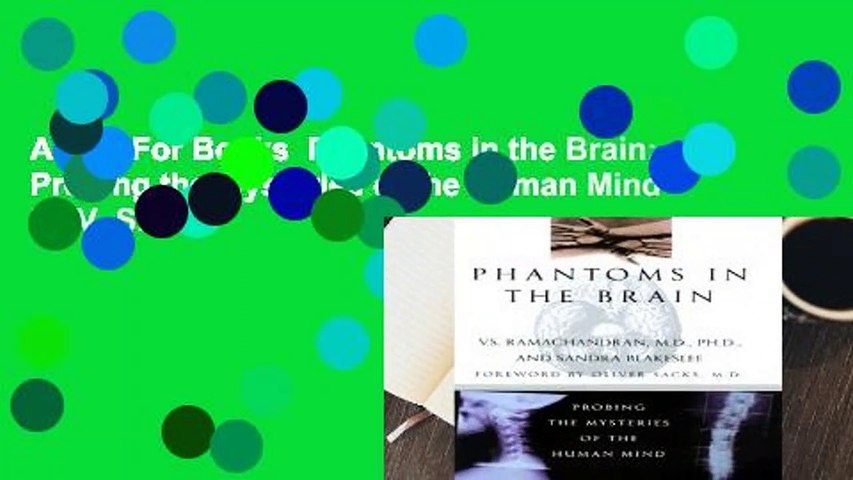 About For Books  Phantoms in the Brain: Probing the Mysteries of the Human Mind by V. S.