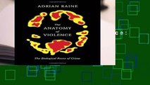 Popular to Favorit  The Anatomy of Violence: The Biological Roots of Crime by Adrian Raine