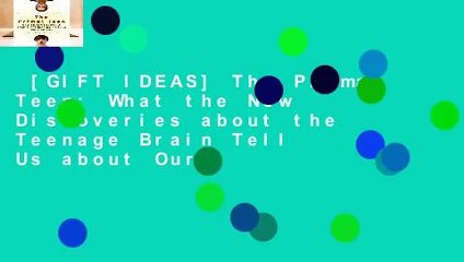 [GIFT IDEAS] The Primal Teen: What the New Discoveries about the Teenage Brain Tell Us about Our