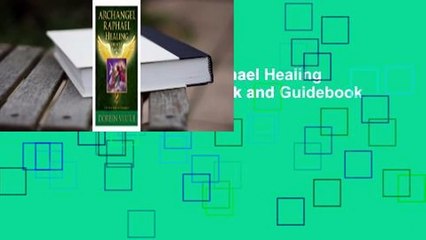 Full E-book  Archangel Raphael Healing Oracle Cards: A 44-Card Deck and Guidebook  Review