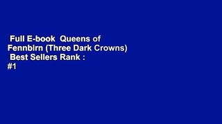 Full E-book  Queens of Fennbirn (Three Dark Crowns)  Best Sellers Rank : #1