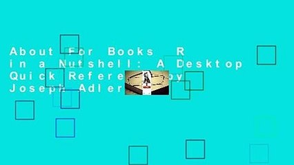 About For Books  R in a Nutshell: A Desktop Quick Reference by Joseph Adler